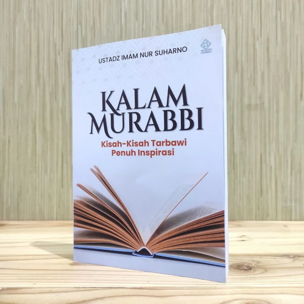Kalam Murabbi : Kisah-kisah Trabawi Penuh Inspirasi yang Menyentuh Hati | Era Adicitra Intermedia