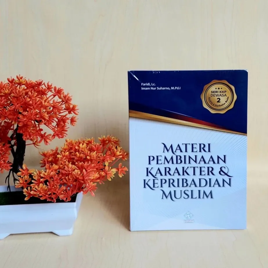 Materi Pembinaan Karakter dan Kepribadian Muslim Seri KPP Dewasa 2 | Era Adicitra Intermedia
